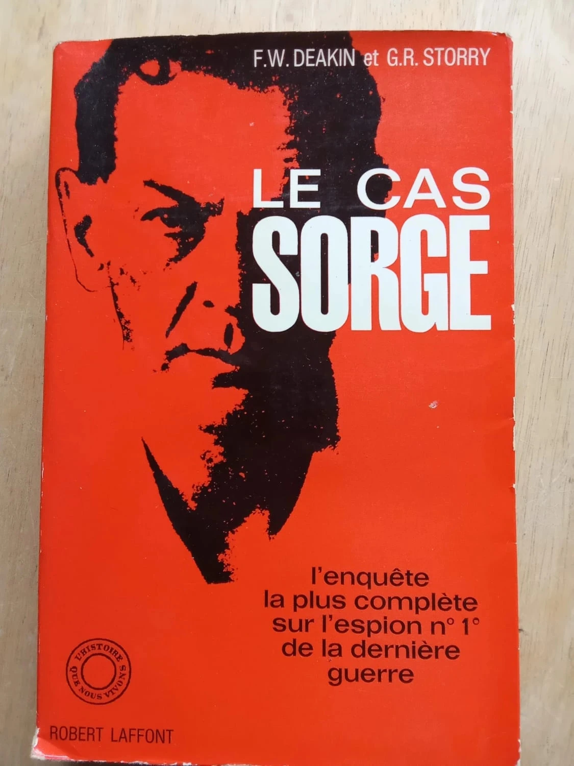 Le cas Sorge, par F.W. Deakin et G.R. Storry